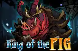 King Of The Pig