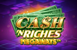 Cash 'n Riches Megaways™