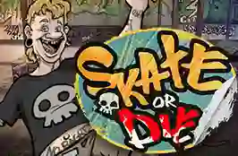 Skate Or Die