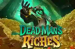 Dead Man's Riches