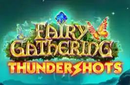 Fairy Gathering: Thundershots