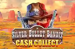 Silver Bullet Bandit: Cash Collect