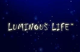 Luminous Life