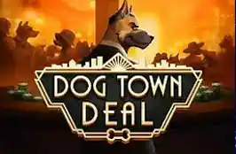 Dog Town Deal