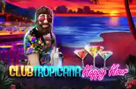 Club Tropicana Happy Hour